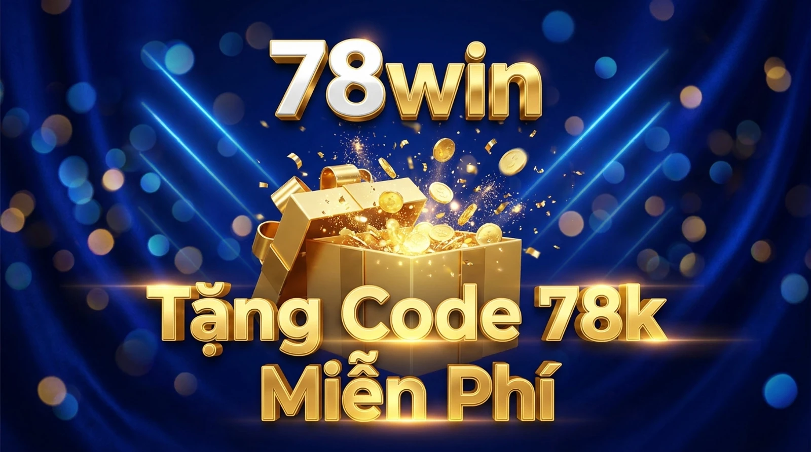 Khuyến Mãi Tặng 78k 78win: Cách Nhận & Điều Kiện