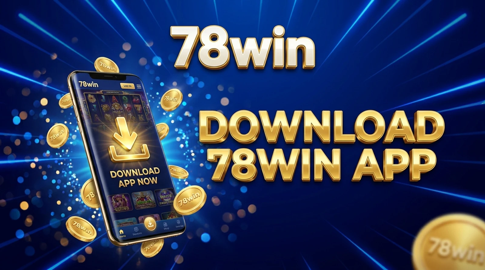 78win Mobile App Guide: iOS, Android, APK & Safe Play